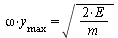 `*`(y[max], `*`(omega)) = sqrt(`+`(`/`(`*`(2, `*`(E)), `*`(m))))