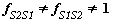 `and`(`<>`(f[S2S1], f[S1S2]), `<>`(f[S1S2], 1))